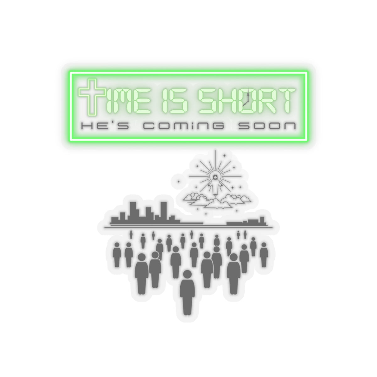 Time is short sticker, bible revelations sticker, Jesus coming back sticker