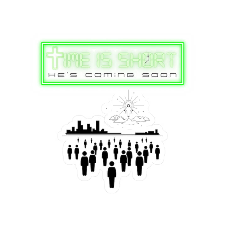 Time is short sticker, bible revelations sticker, Jesus coming back sticker