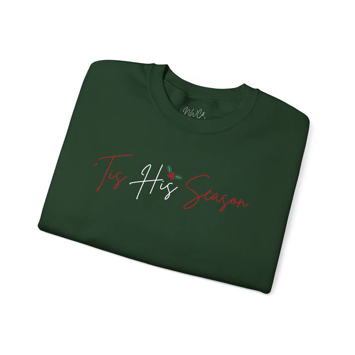 King Jesus Holiday Crewneck Sweatshirt — 'Tis His Season Script with Holly