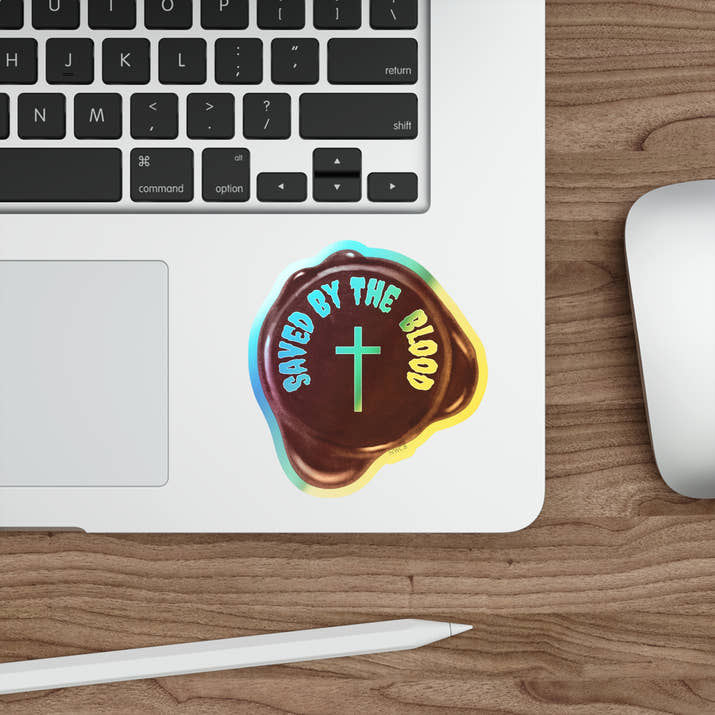 Saved by the blood Jesus sacrifice Holographic Sticker, sealed by the blood Christian