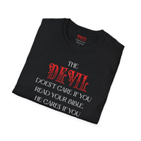 The Devil Doesn't Care - Spiritual Warfare T-Shirt