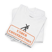 Under construction Christian tee, Godly positive encouragement improvement t-shirt