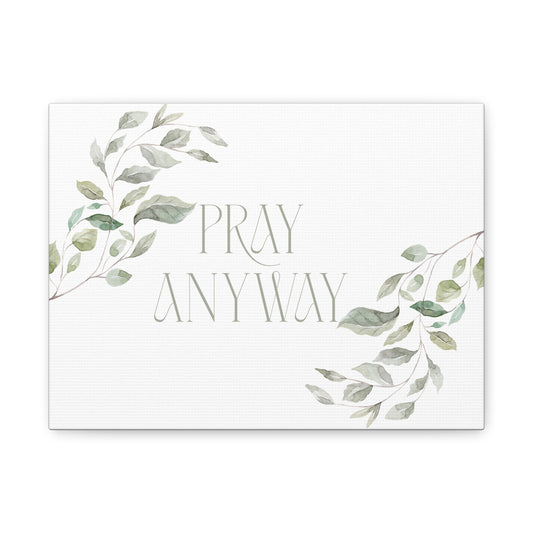 Pray Anyway Minimalistic Elegant leaf