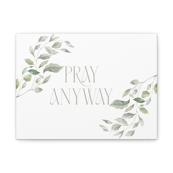 Pray Anyway Minimalistic Elegant leaf
