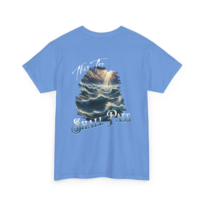 This too shall pass Unisex Heavy Cotton short sleeve christian, ocean waves cross Jesus faith bible quote T-Shirt, religious Godly shirt
