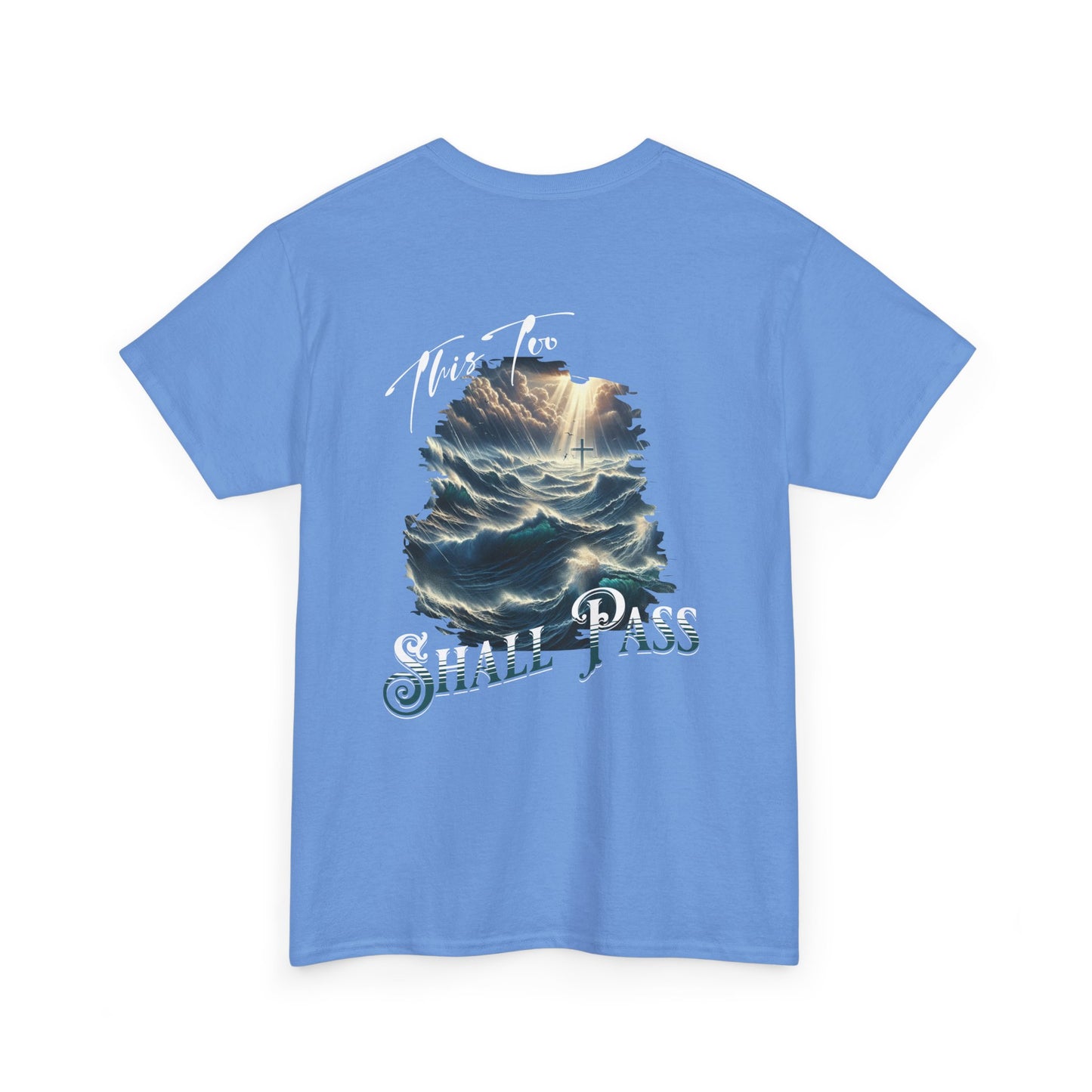 This too shall pass Unisex Heavy Cotton short sleeve christian, ocean waves cross Jesus faith bible quote T-Shirt, religious Godly shirt