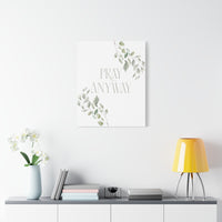 Pray Anyway Minimalistic Elegant leaf