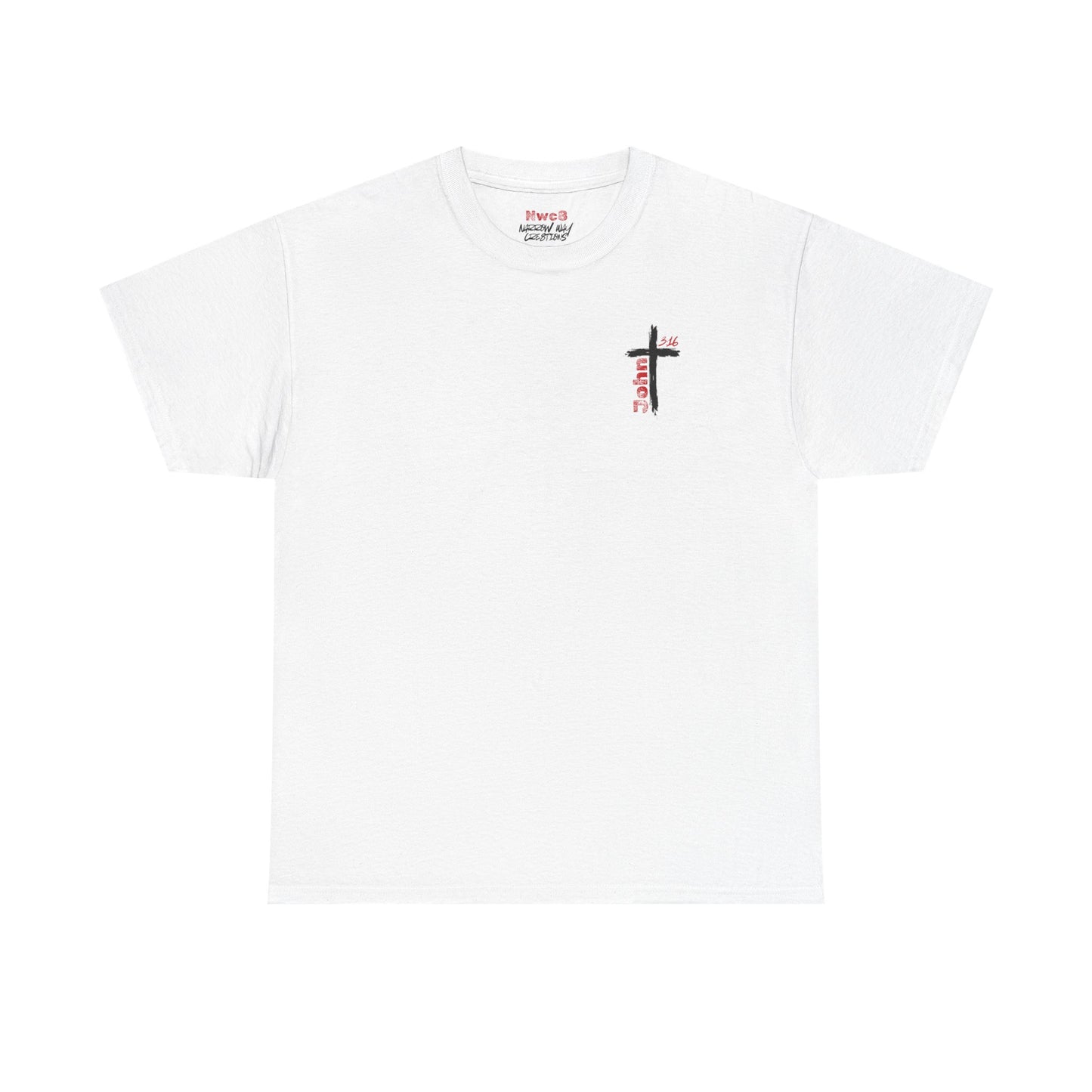 Encouragement Statement with John 3:16 Reference Tee