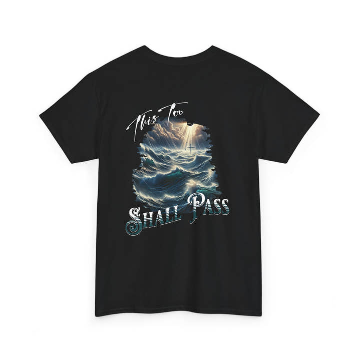 This too shall pass Unisex Heavy Cotton short sleeve christian, ocean waves cross Jesus faith bible quote T-Shirt, religious Godly shirt