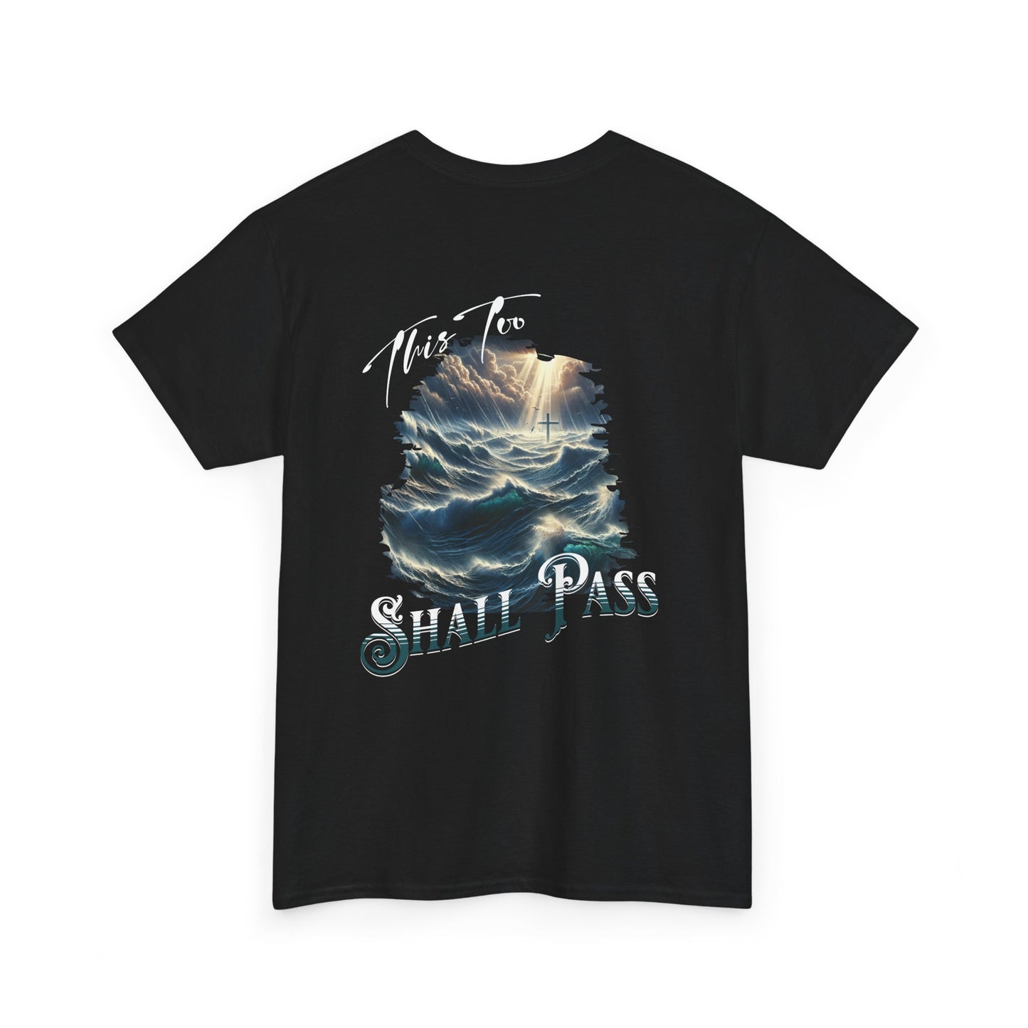 This too shall pass Unisex Heavy Cotton short sleeve christian, ocean waves cross Jesus faith bible quote T-Shirt, religious Godly shirt