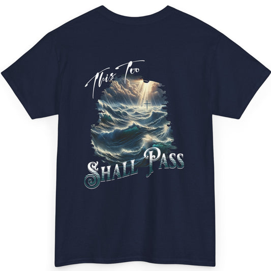 This too shall pass Unisex Heavy Cotton short sleeve christian, ocean waves cross Jesus faith bible quote T-Shirt, religious Godly shirt