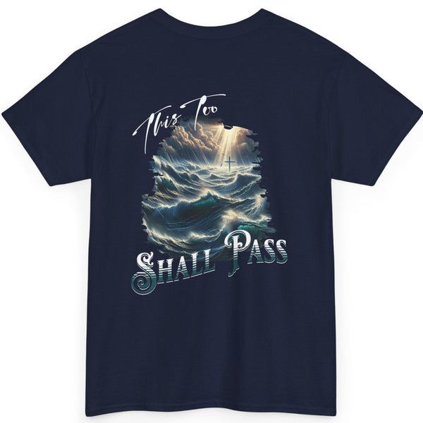 This too shall pass Unisex Heavy Cotton short sleeve christian, ocean waves cross Jesus faith bible quote T-Shirt, religious Godly shirt