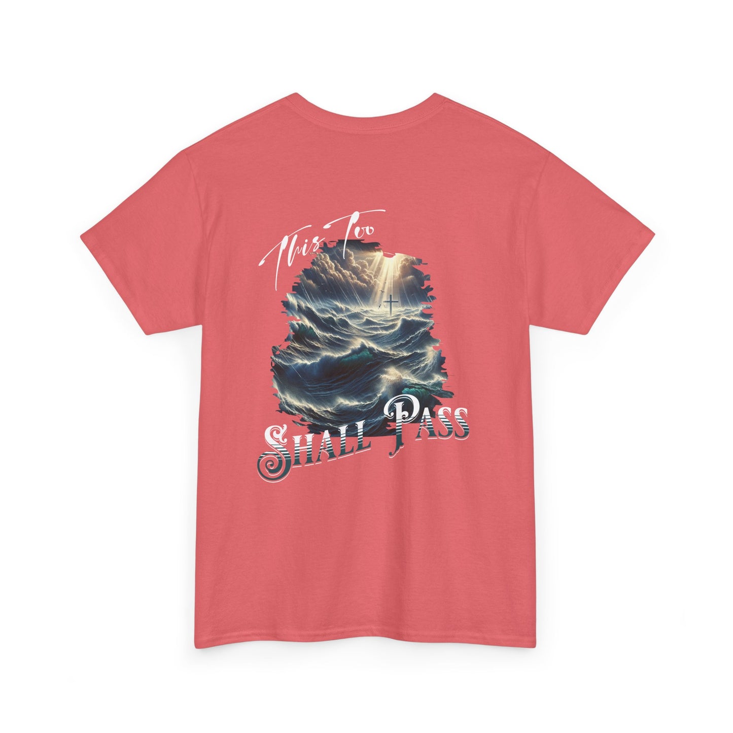 This too shall pass Unisex Heavy Cotton short sleeve christian, ocean waves cross Jesus faith bible quote T-Shirt, religious Godly shirt