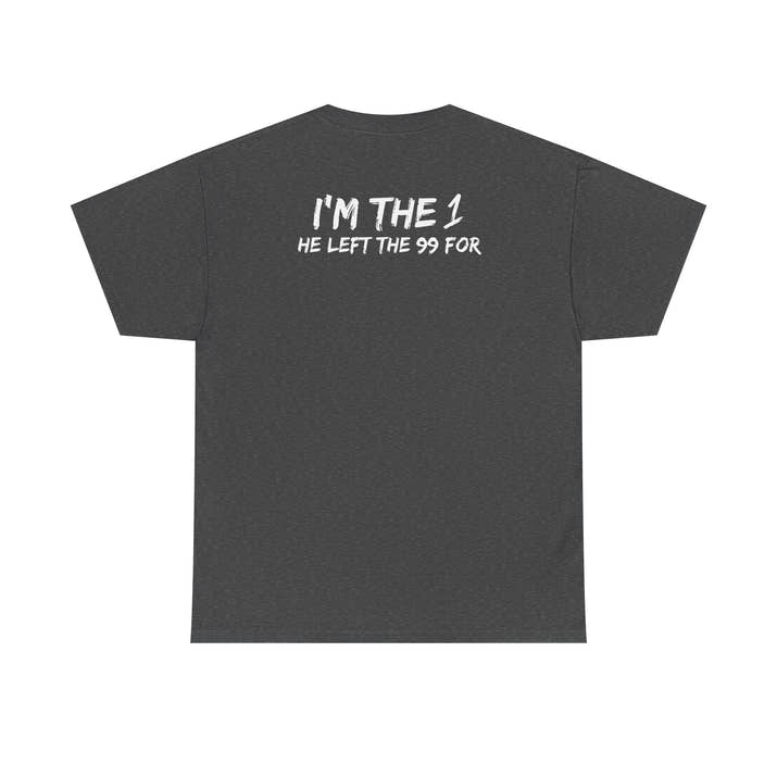 I'm the 1 he left the 99 for christian Jesus Short Sleeve Tee, minimalist Godly chistian cross t-shirt