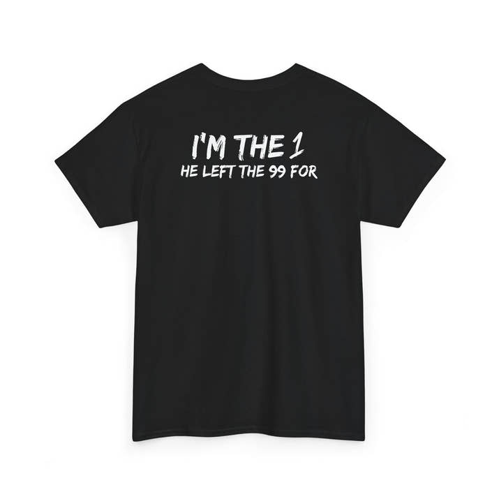 I'm the 1 he left the 99 for christian Jesus Short Sleeve Tee, minimalist Godly chistian cross t-shirt