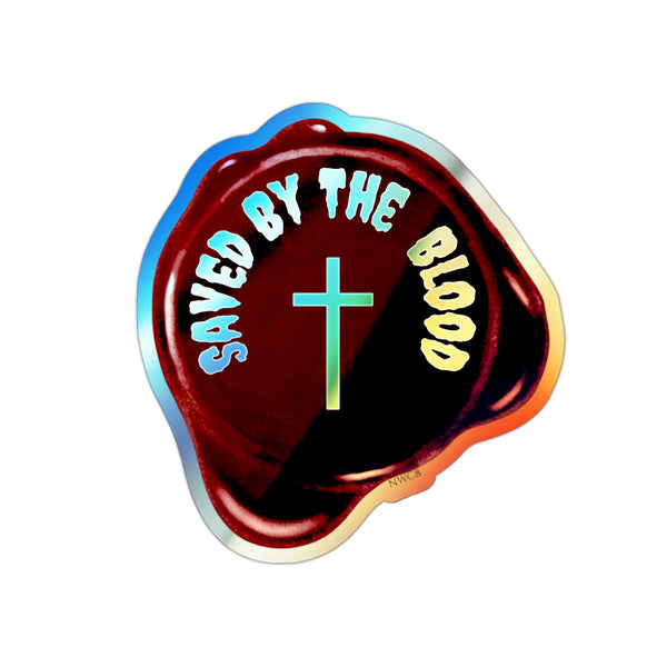 Saved by the blood Jesus sacrifice Holographic Sticker, sealed by the blood Christian