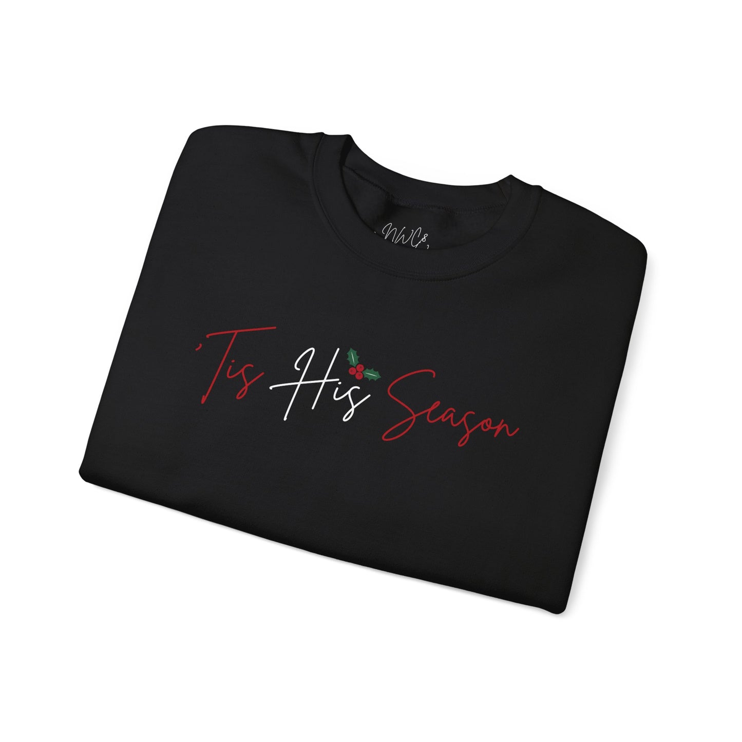 King Jesus Holiday Crewneck Sweatshirt — 'Tis His Season Script with Holly