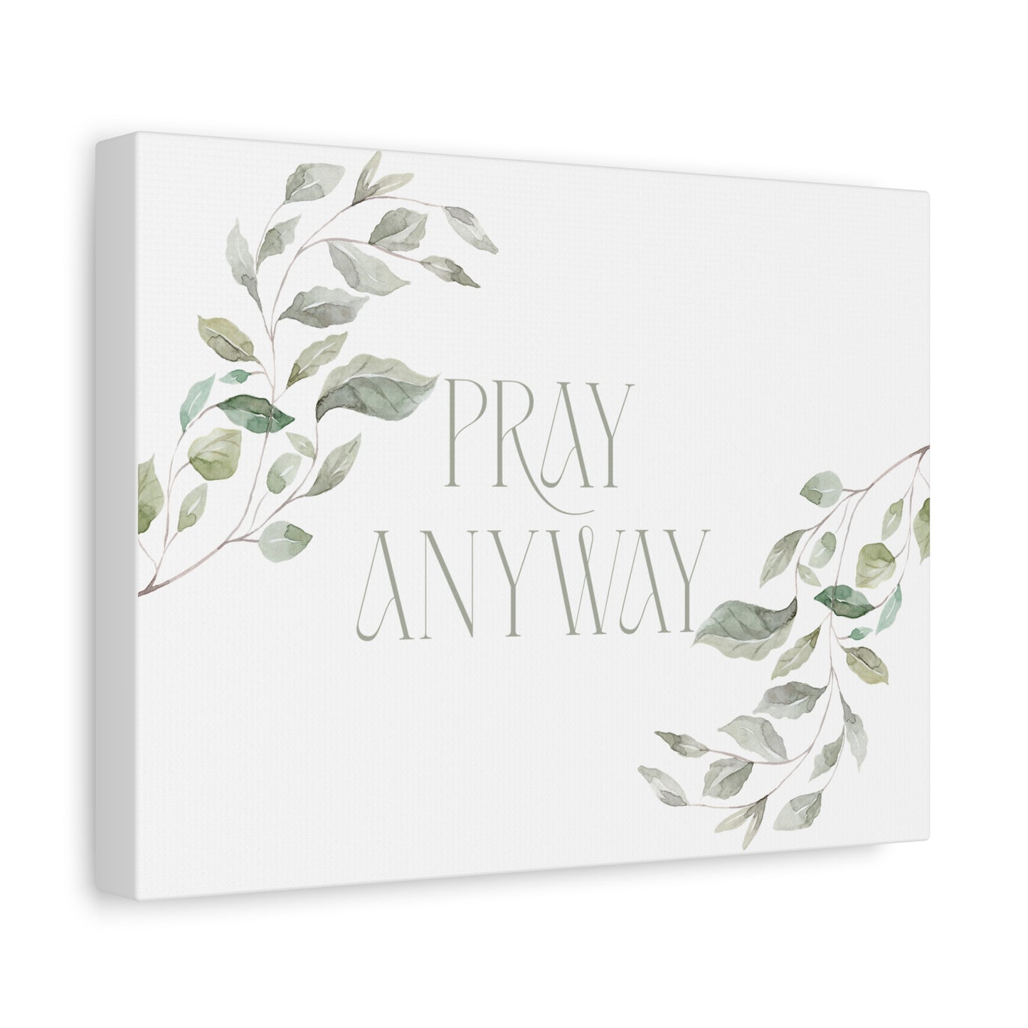 Pray Anyway Minimalistic Elegant leaf