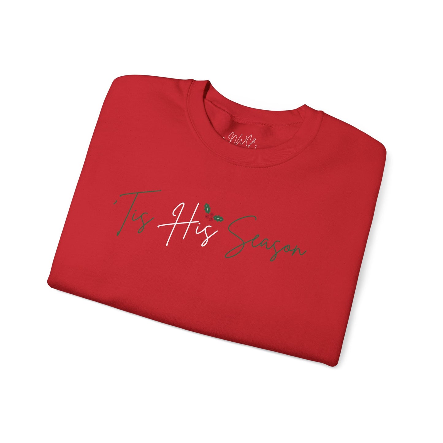 King Jesus Holiday Crewneck Sweatshirt — 'Tis His Season Script with Holly