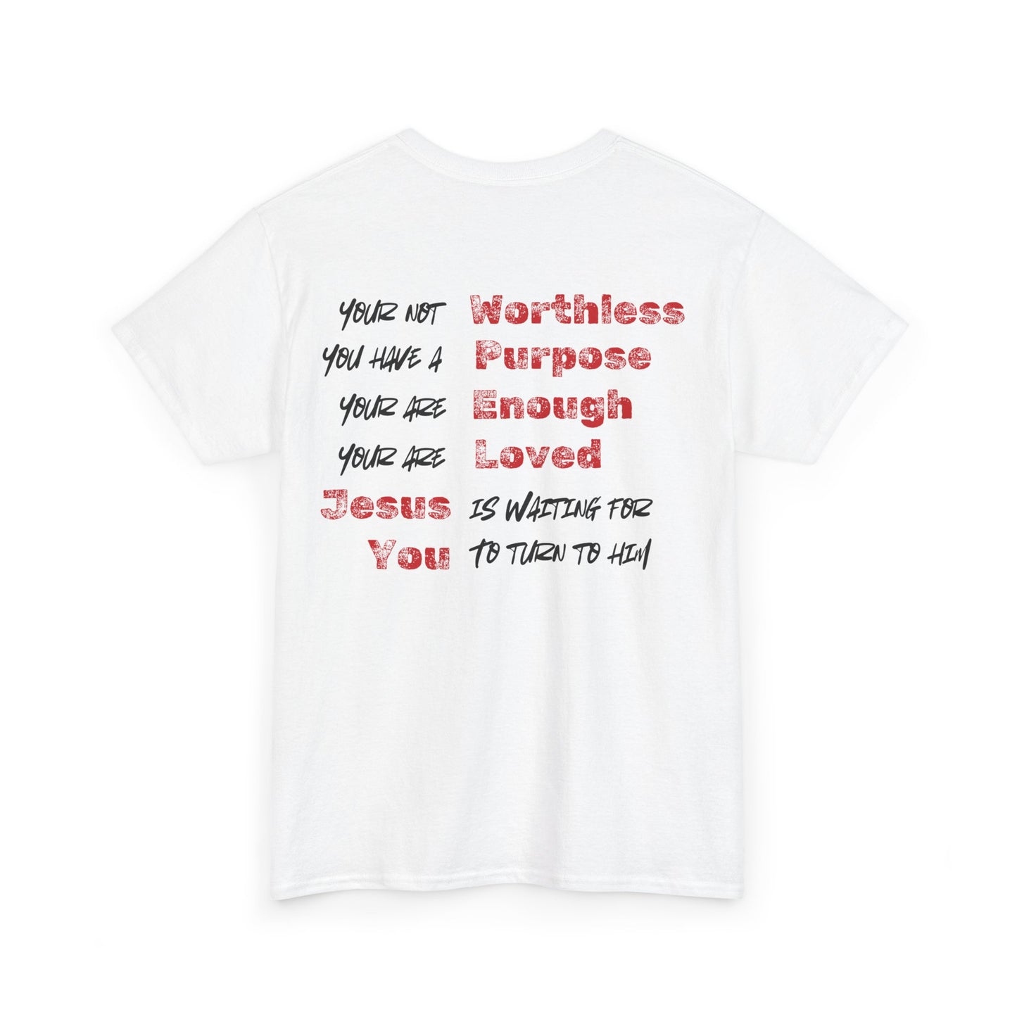 Encouragement Statement with John 3:16 Reference Tee
