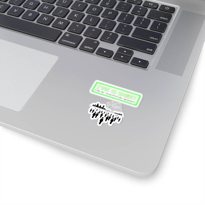 Time is short sticker, bible revelations sticker, Jesus coming back sticker
