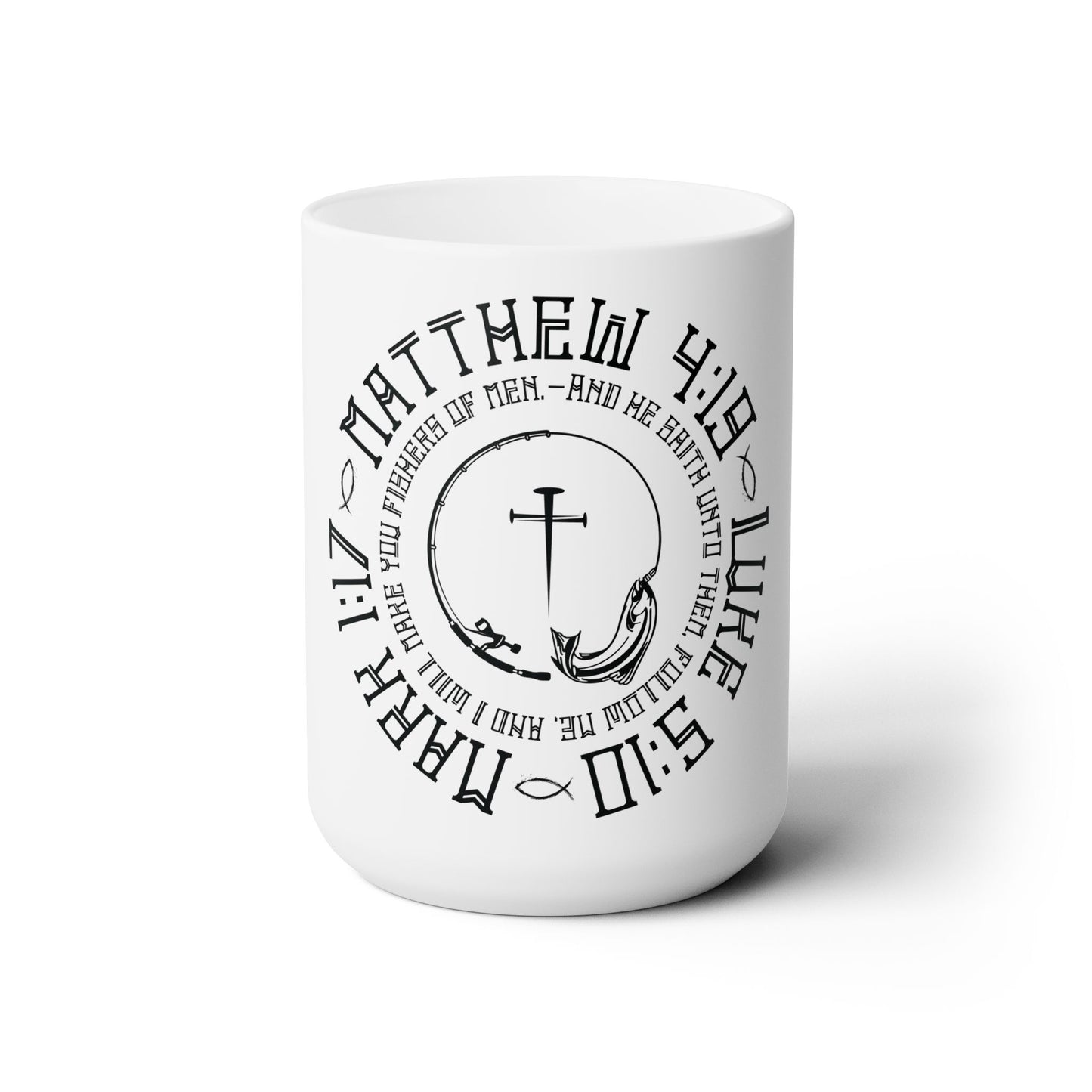 Fisher of men scripture, Ceramic Mug 15oz, Christian coffee mug, Jesus coffee mug