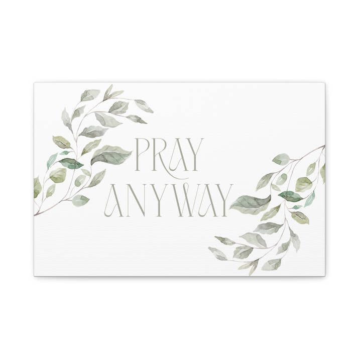 Pray Anyway Minimalistic Elegant leaf