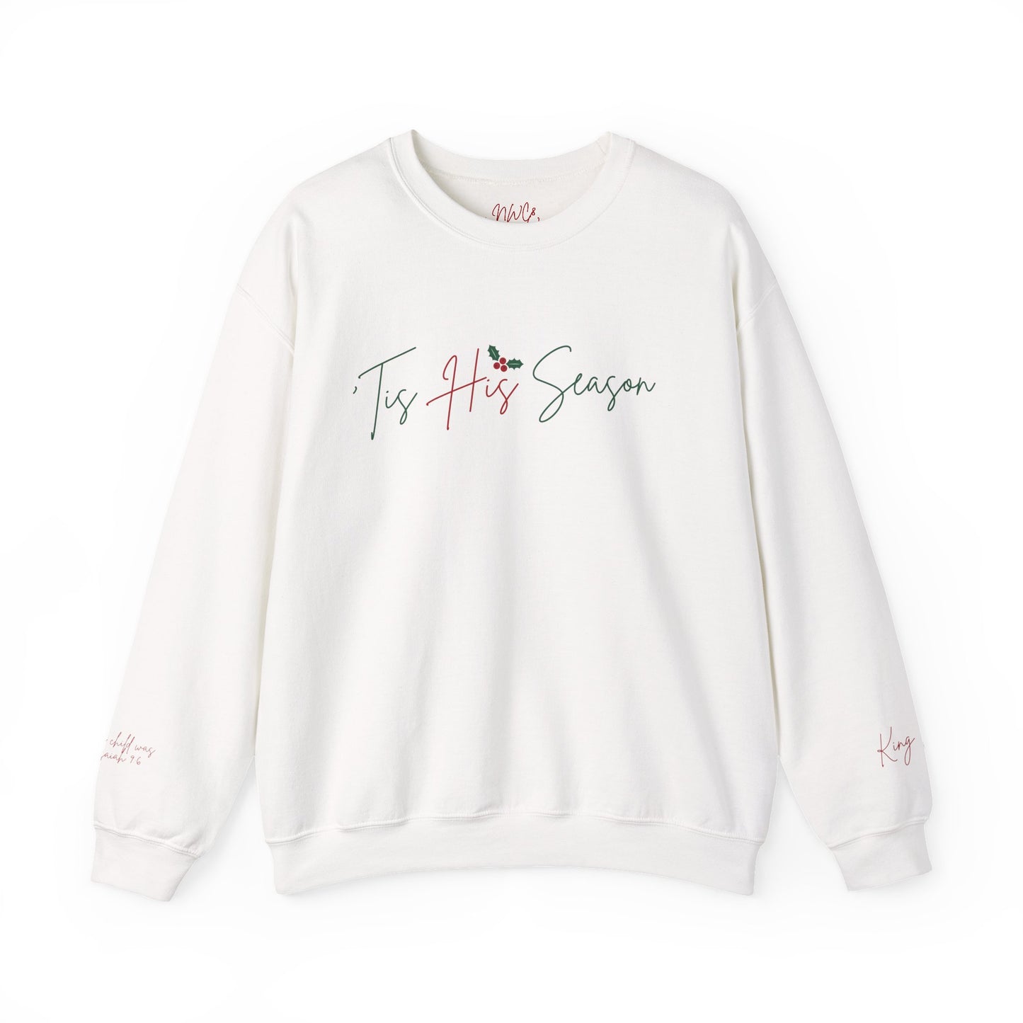 King Jesus Holiday Crewneck Sweatshirt — 'Tis His Season Script with Holly