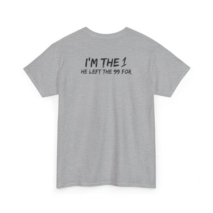 I'm the 1 he left the 99 for christian Jesus Short Sleeve Tee, minimalist Godly chistian cross t-shirt