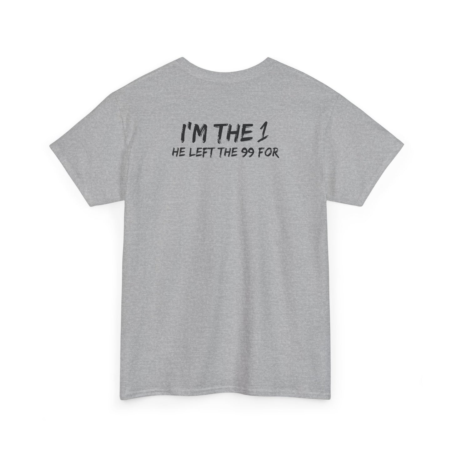 I'm the 1 he left the 99 for christian Jesus Short Sleeve Tee, minimalist Godly chistian cross t-shirt